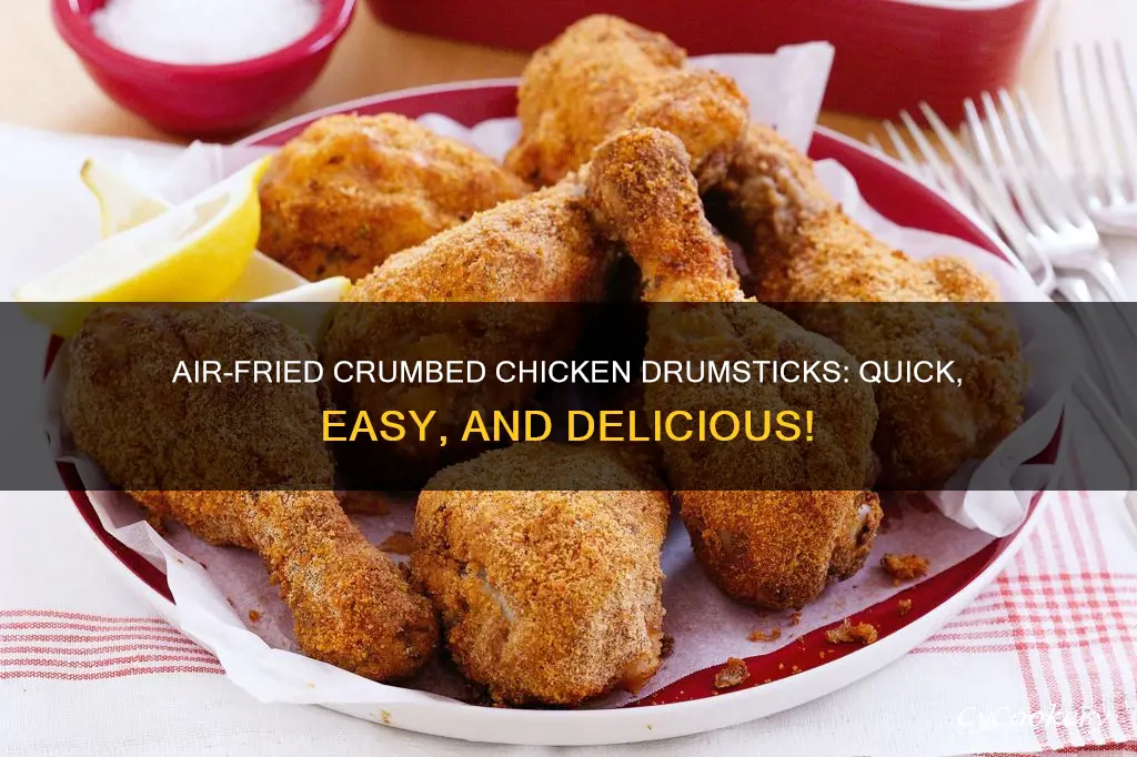 how to cook crumbed chicken drumsticks in air fryer