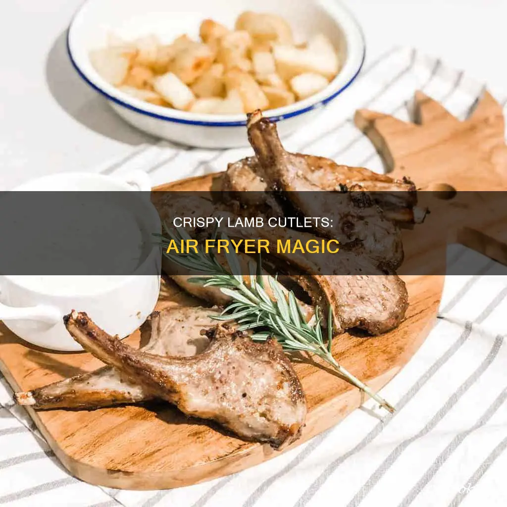 how to cook crumbed lamb cutlets in air fryer