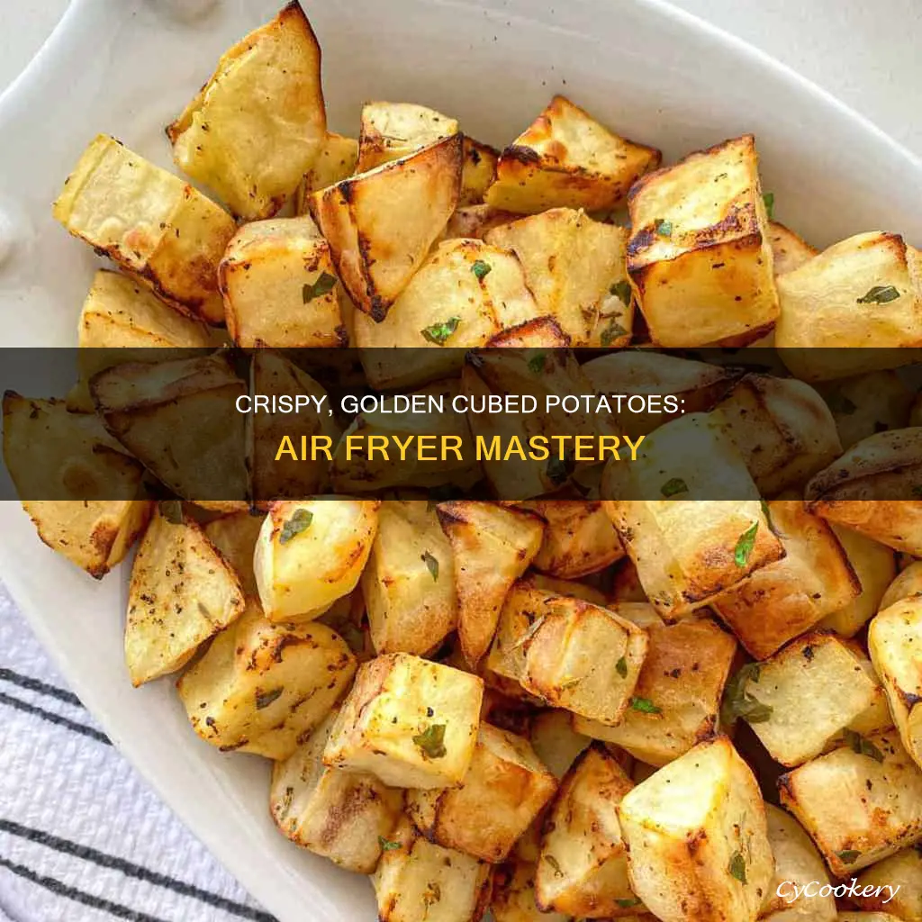 how to cook cubed potatoes in air fryer