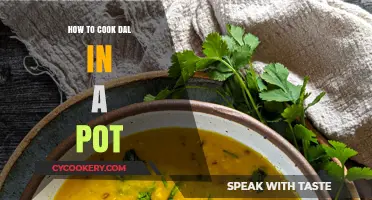 Cooking Dal: A Simple Pot-Based Guide