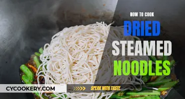 Steaming Noodles: The Ultimate Guide to Cooking Dried Steamed Noodles