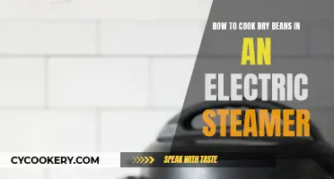 Steaming Dry Beans: Electric Steamer Cooking Guide