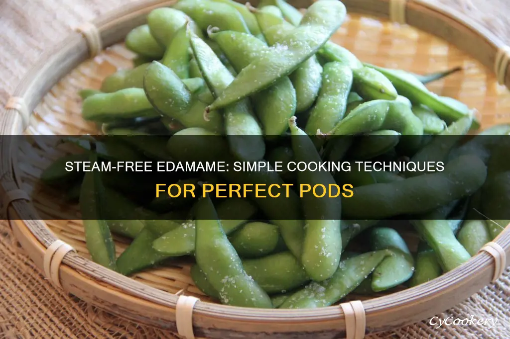 how to cook edamame without a steamer