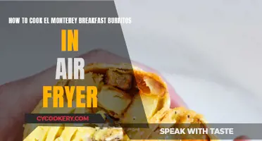 Air-Fryer Breakfast: El Monterey Burritos, Quick and Easy!