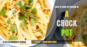 Crock Pot Cooking: Perfecting Fettuccine