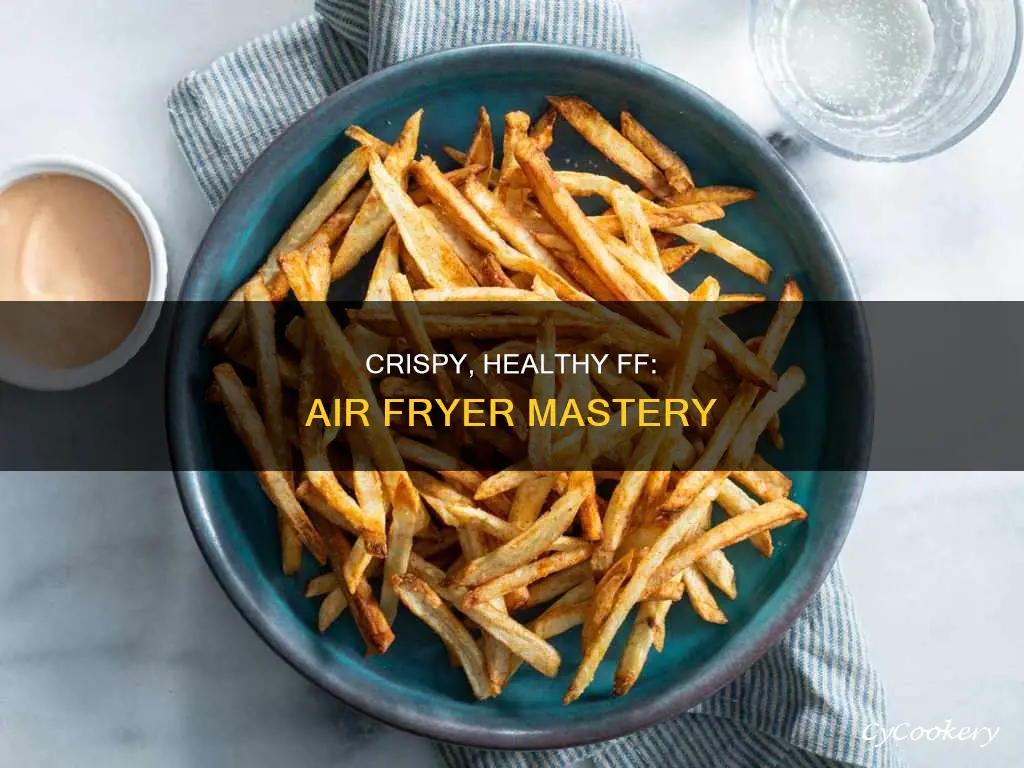 how to cook ff in air fryer