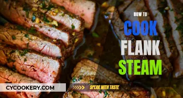 Steaming Flank: A Quick, Easy, and Delicious Guide