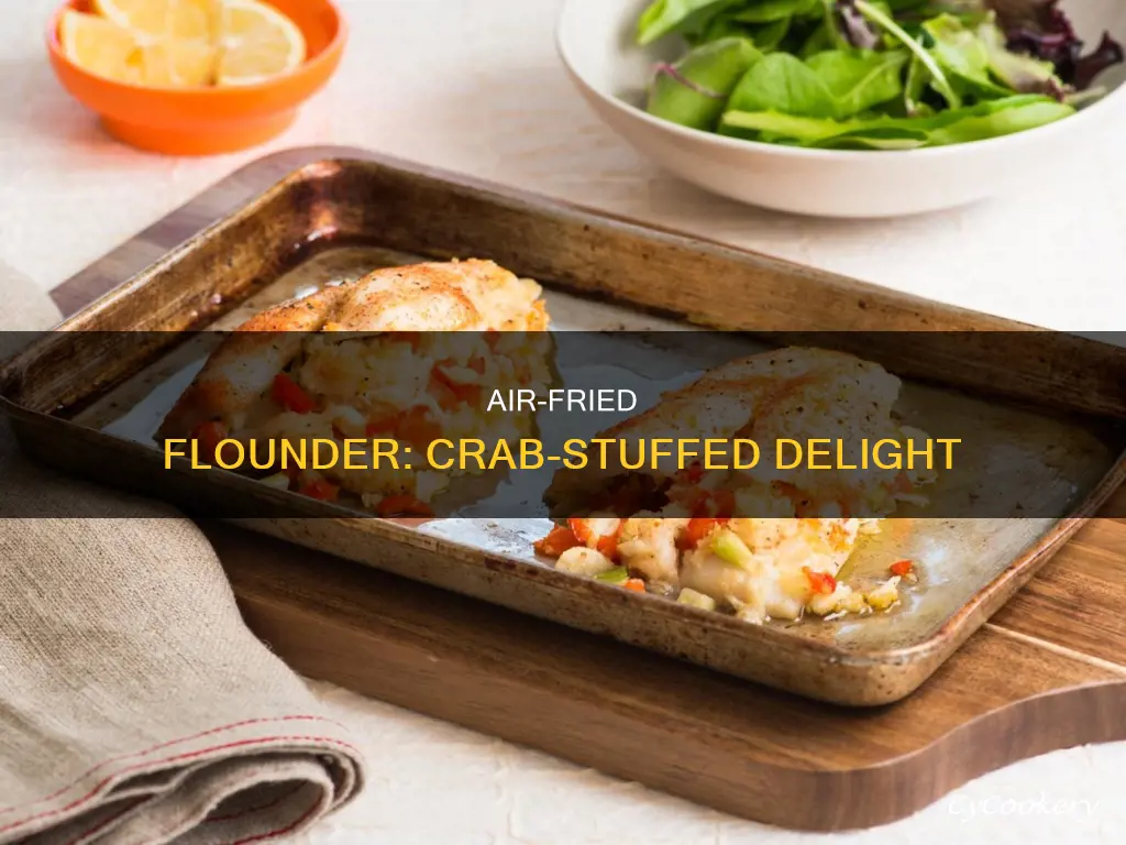 how to cook flounder stuffed with crabmeat in air fryer