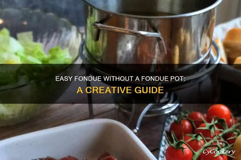 how to cook fondue without a fondue pot