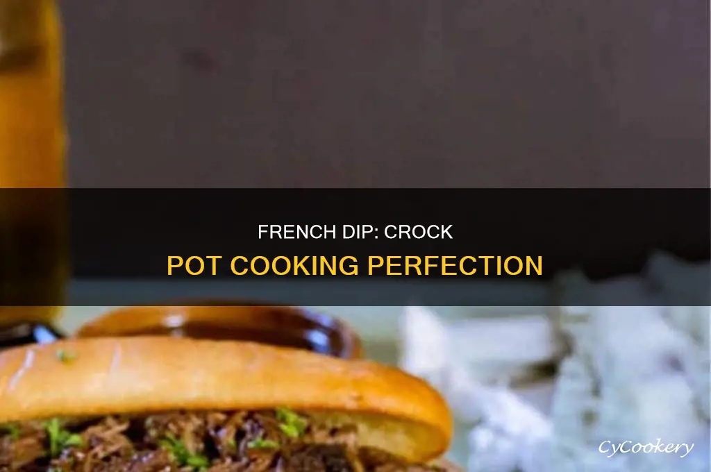 how to cook french dip in crock pot