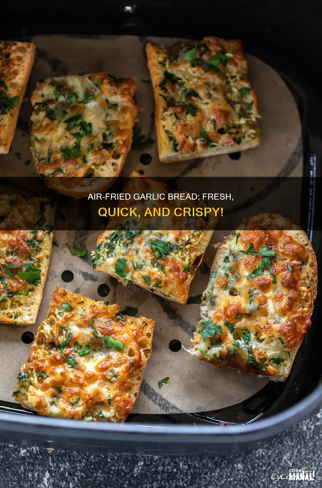 how to cook fresh garlic bread in air fryer