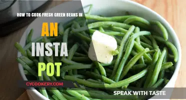Insta Pot Green Beans: Quick, Easy, and Delicious!