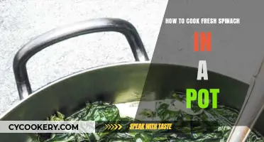 Spinach Simplified: Cooking Fresh Spinach in a Pot