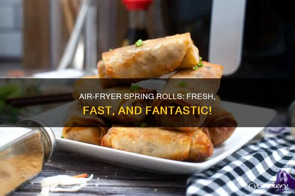 how to cook fresh spring rolls in air fryer
