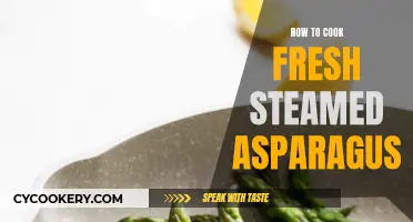 Steaming Fresh Asparagus: A Quick, Tasty Guide