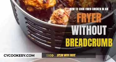 Air-Fryer Fried Chicken: Crispy Without the Breadcrumbs