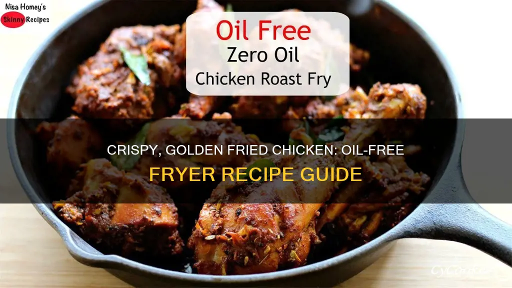 how to cook fried chicken in oil less fryer