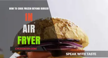 Beyond Burger: Air Fryer Cooking Made Easy