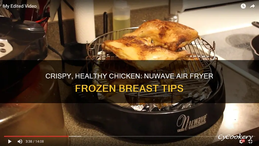 how to cook frozen chicken breast in nuwave air fryer