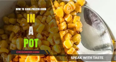 Quick, Easy, Delicious: Cooking Frozen Corn in a Pot