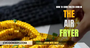 Crispy, Golden Corn: Air Fryer Frozen Corn Recipe