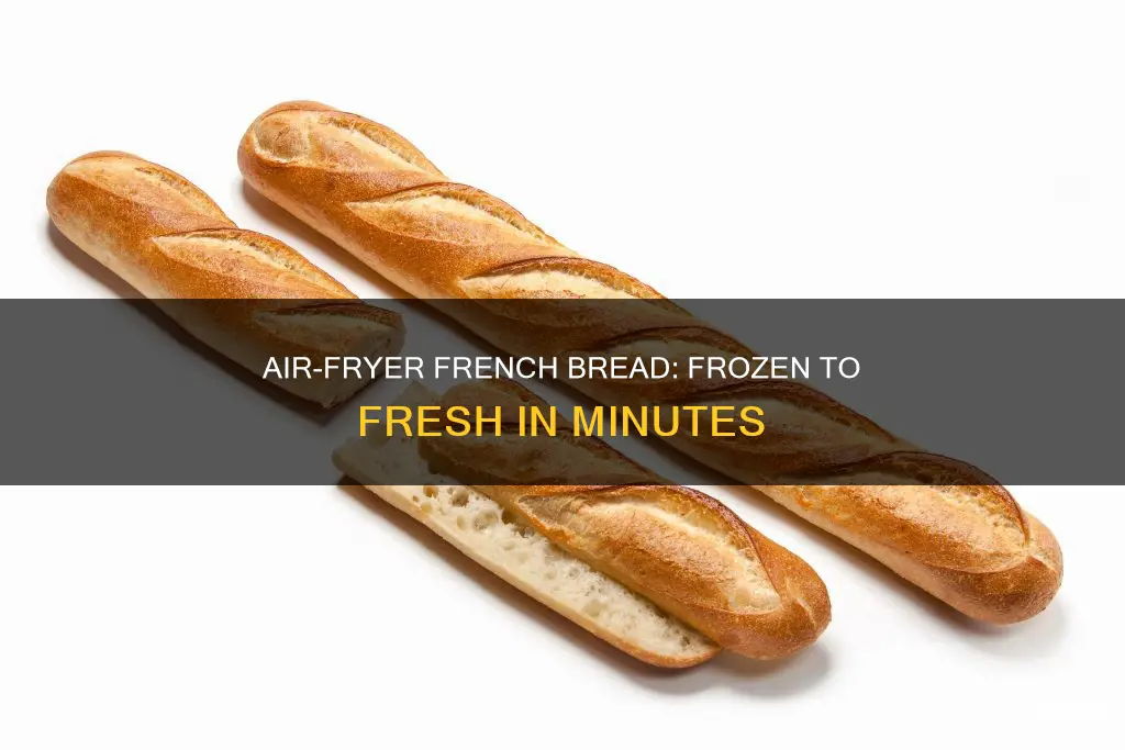 how to cook frozen french bread in air fryer