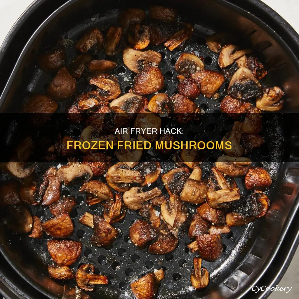 how to cook frozen fried mushrooms in air fryer
