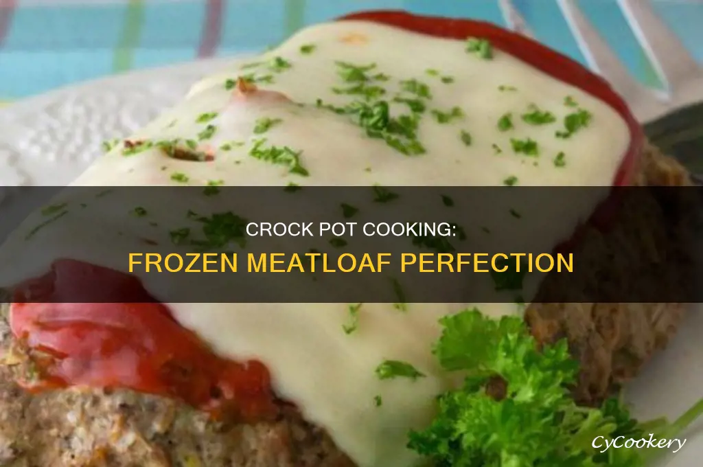 how to cook frozen meatloaf in crock pot