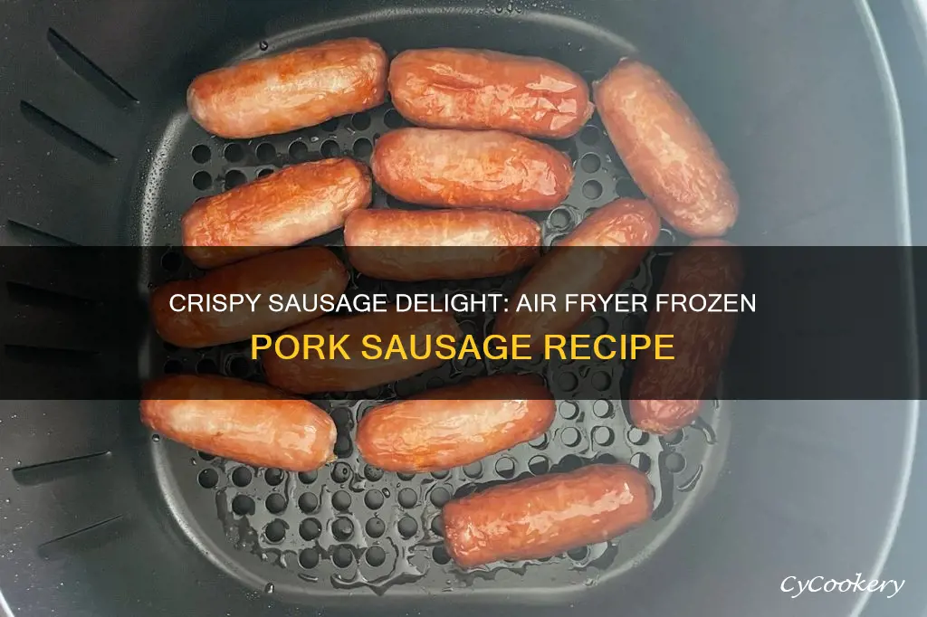 how to cook frozen pork sausages in air fryer