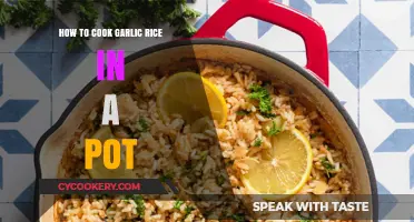 Cooking Garlic Rice: A Quick, Easy, and Delicious Pot Recipe