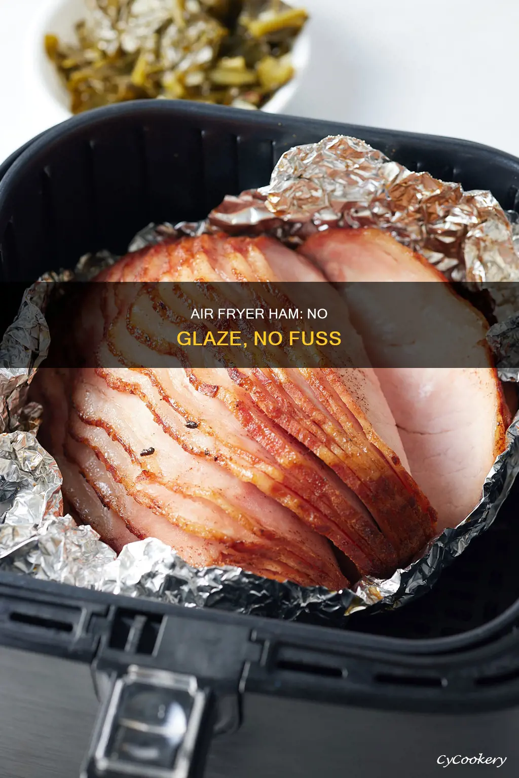 how to cook ham in air fryer without glaze