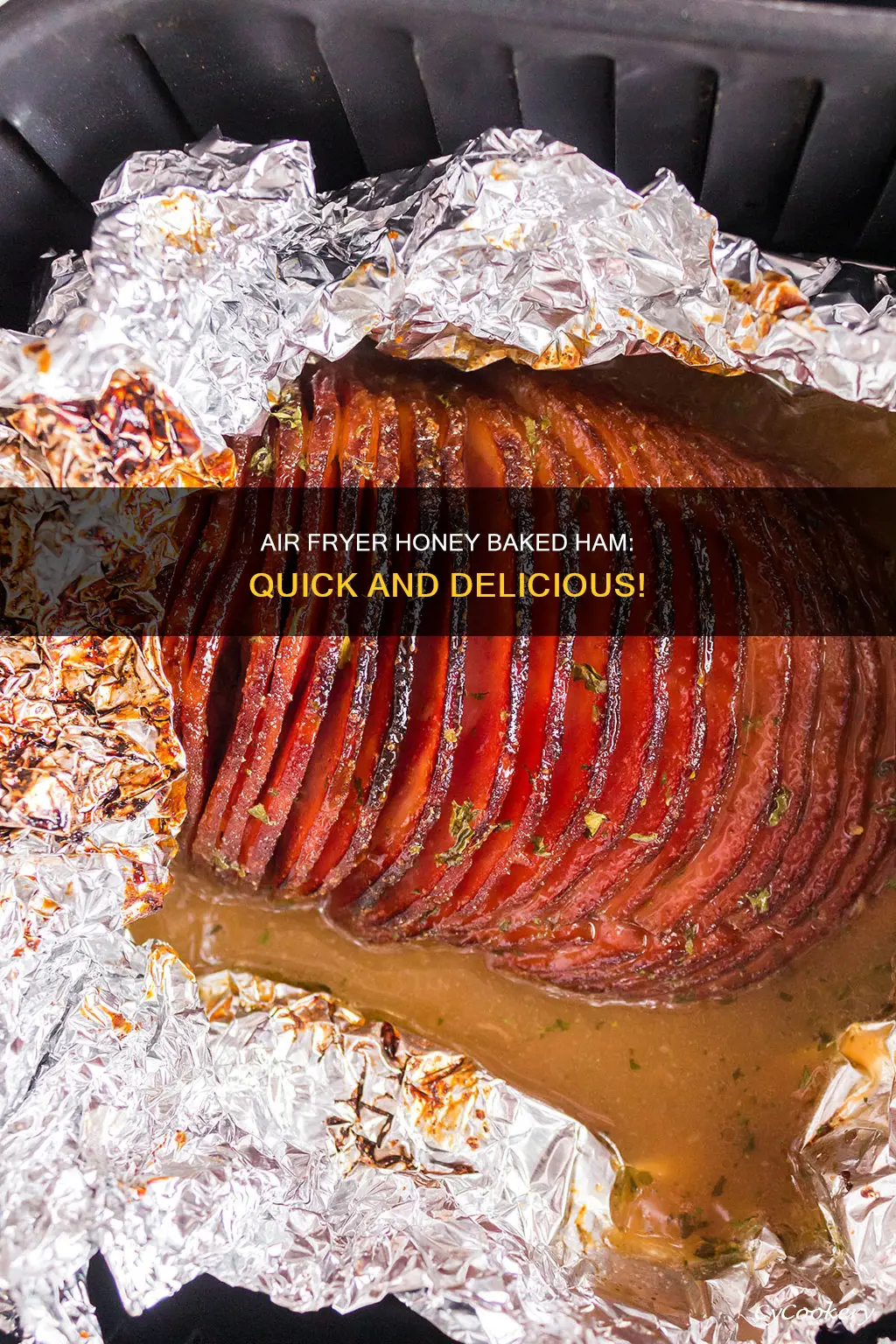 how to cook honey baked ham in air fryer