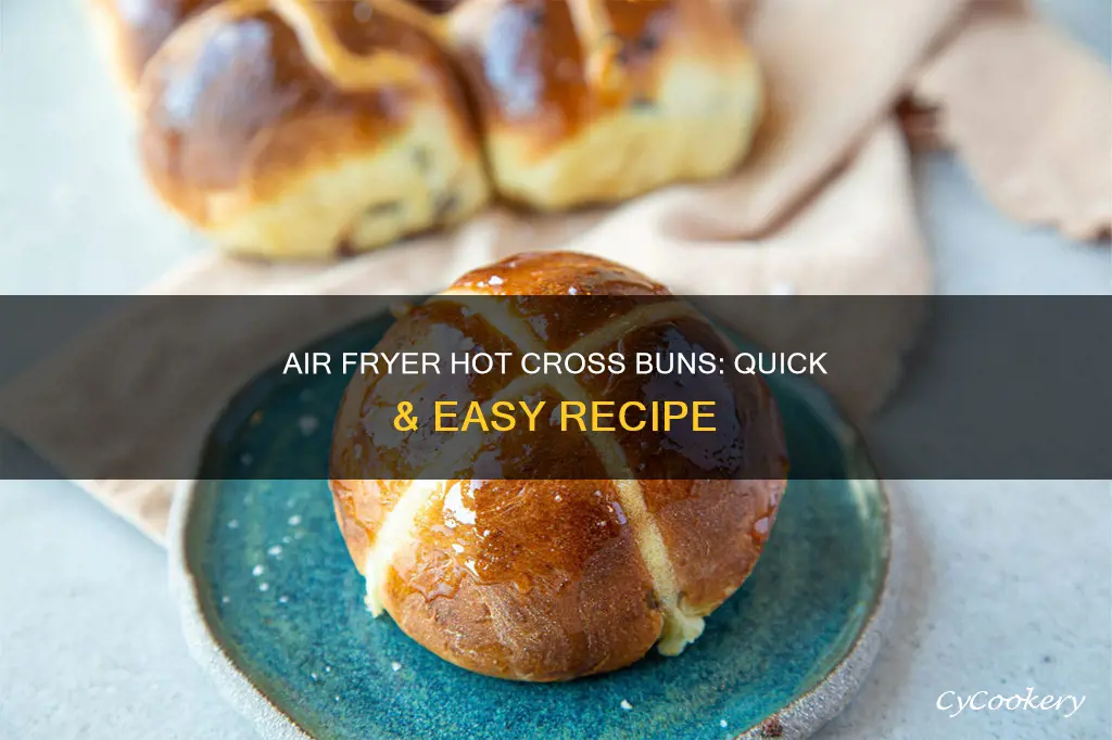 how to cook hot cross buns in air fryer