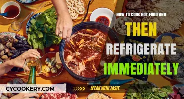 From Hot to Cold: The Art of Cooking and Quick Refrigeration