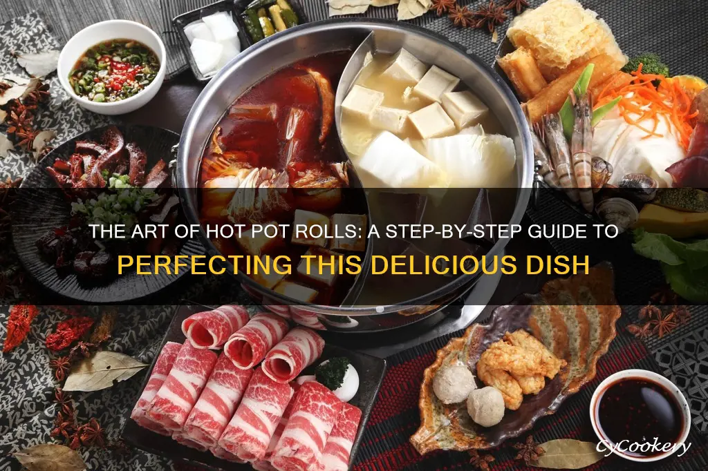 how to cook hot pot rolls