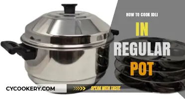 Cooking Idli in a Regular Pot: A Simple Guide