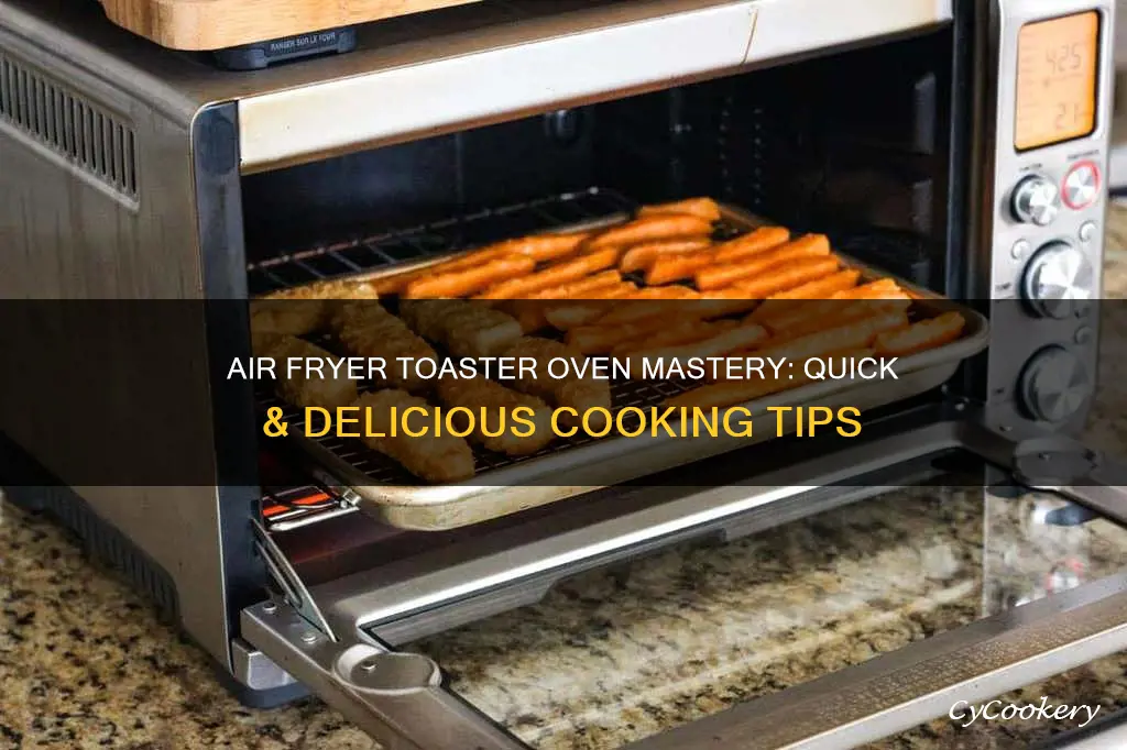 how to cook in air fryer toaster oven