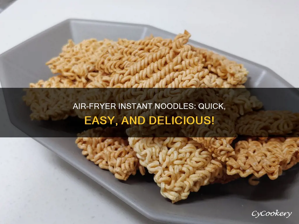 how to cook instant noodles in air fryer