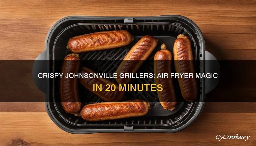 how to cook johnsonville grillers in air fryer