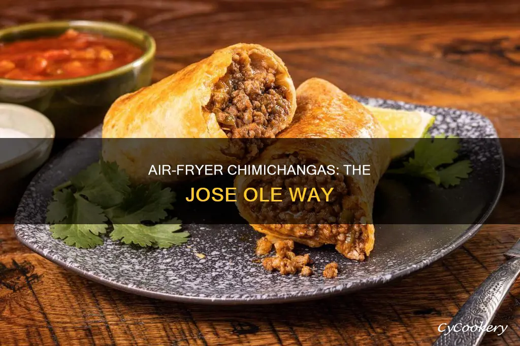 how to cook jose ole chimichangas in air fryer