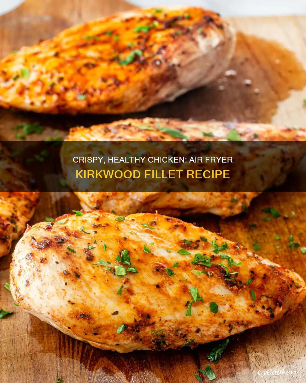 how to cook kirkwood chicken breast fillets in air fryer