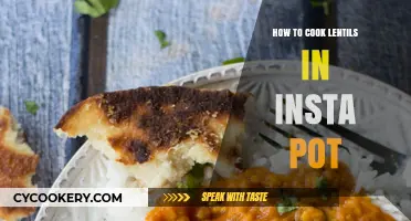 Cooking Lentils with Insta Pot: Quick, Easy, Delicious!
