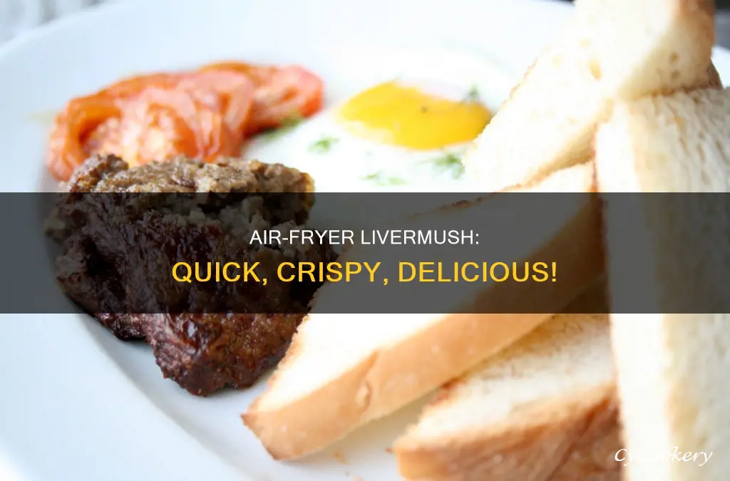 how to cook livermush in air fryer