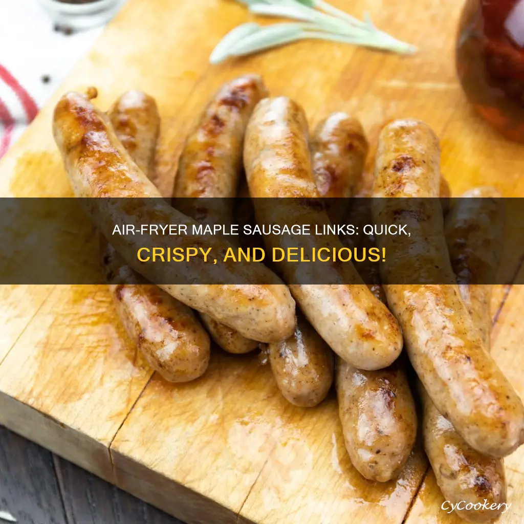 how to cook maple sausage links in air fryer
