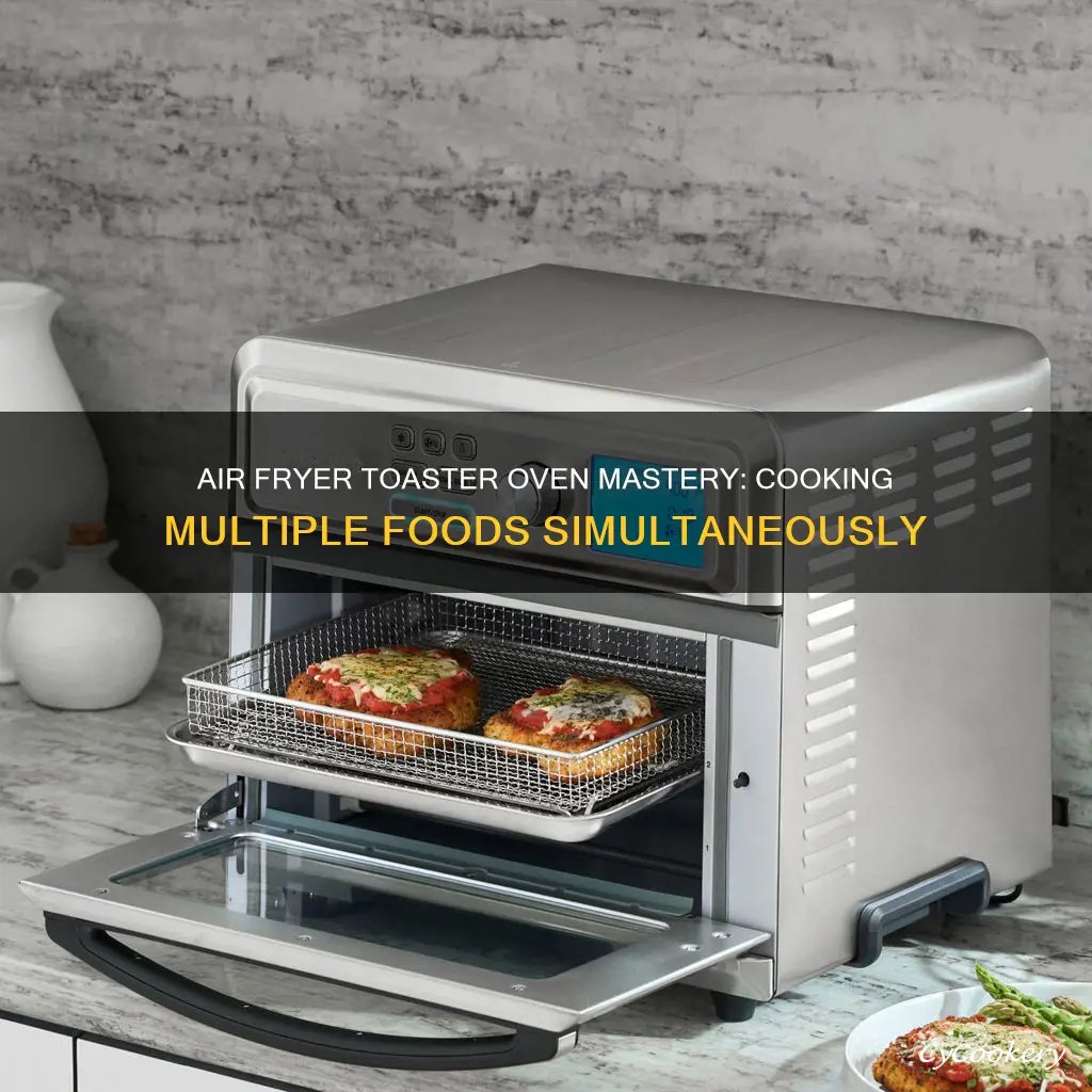 how to cook multiple foods in air fryer toaster oven