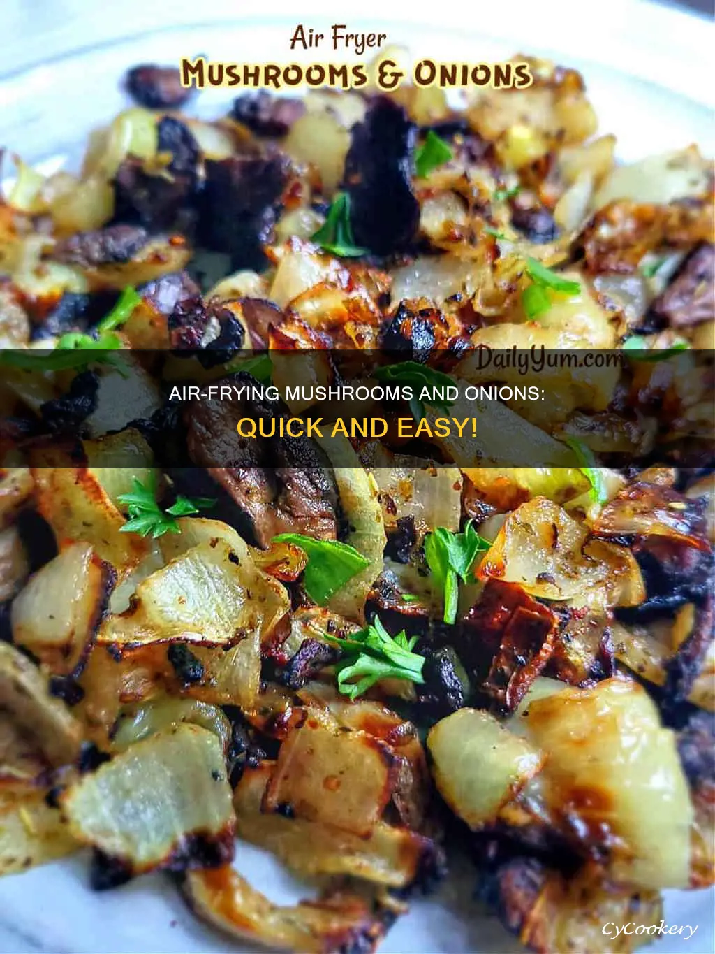 how to cook mushrooms and onions in air fryer