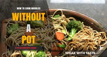 Creative Noodle Cooking: No Pot, No Problem!
