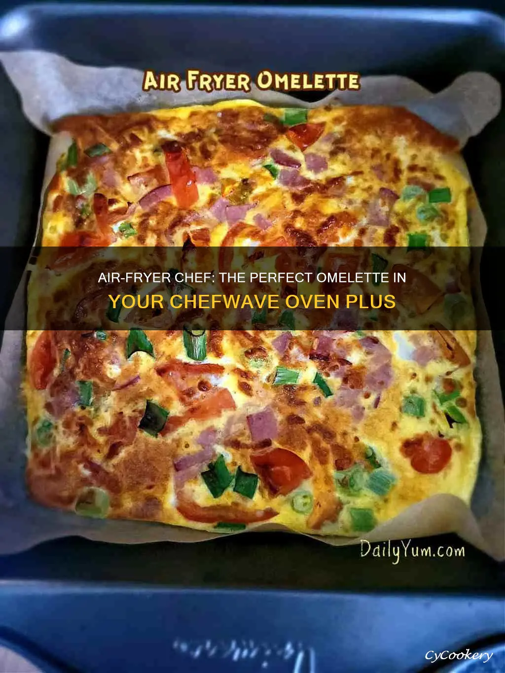how to cook omelette in chefwave air fryer oven plus