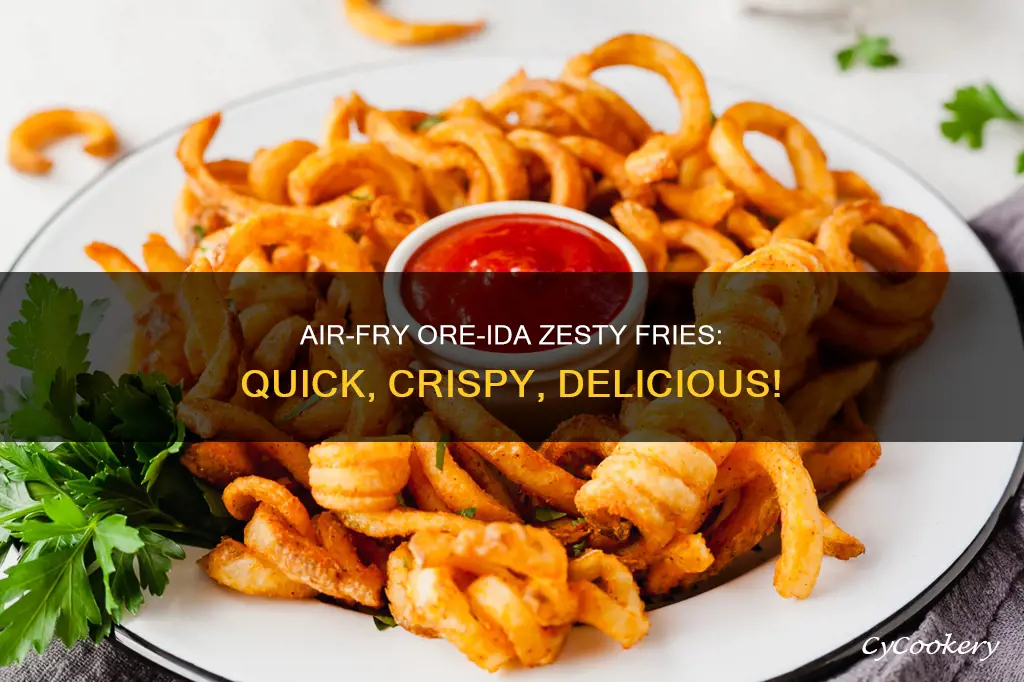 how to cook oreida zesty fries in air fryer