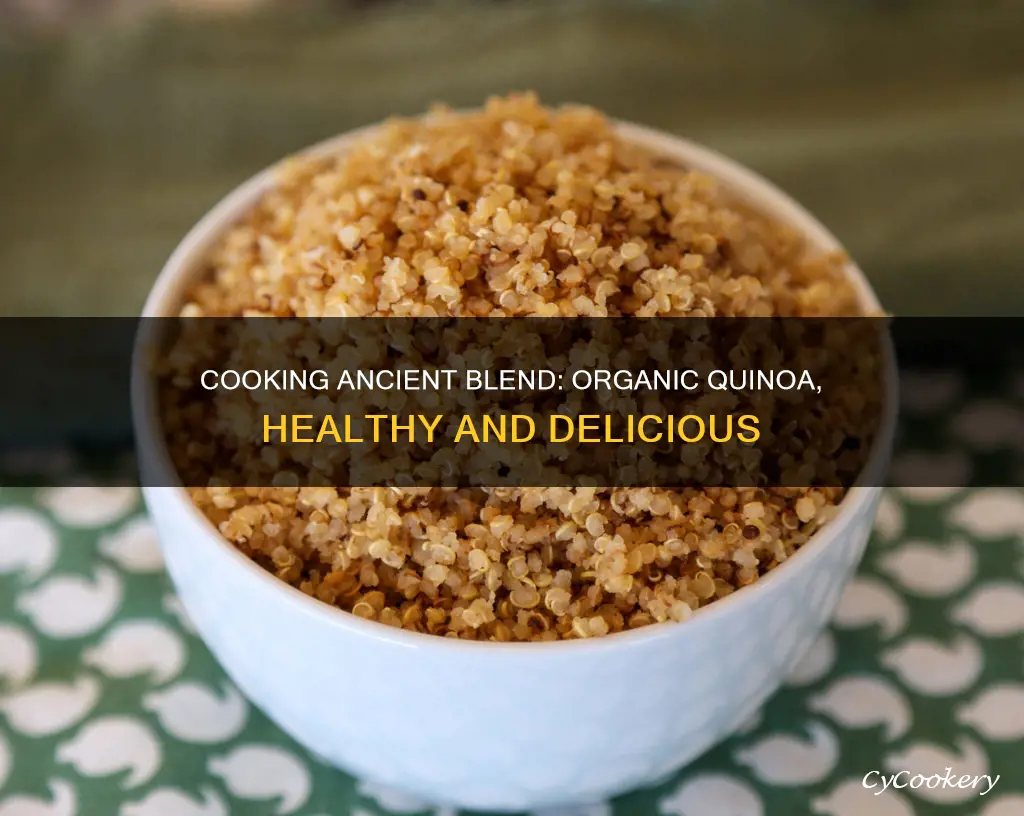 how to cook organic quinoa ancient blend